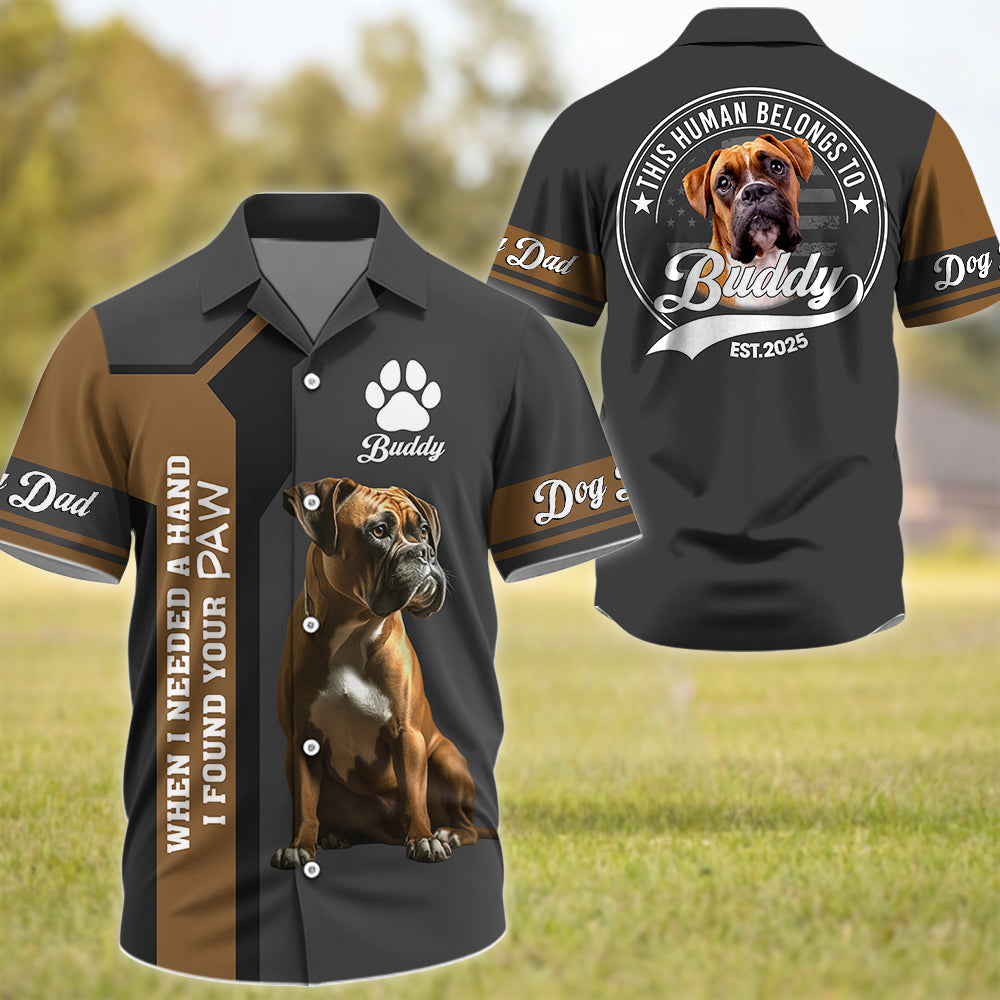Boxer, When I Needed A Hand I Found A Paw, Custom Photo Dog Shirt, Gift For Dog Lover T1807