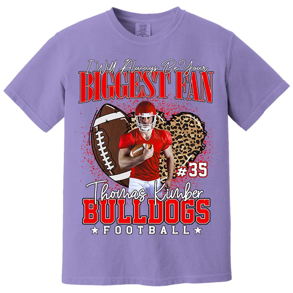 I Will Always Be Your Biggest Fan Football Shirt Gift For Football Mom Football Grandma Game Day Shirt Tu24 Hv01