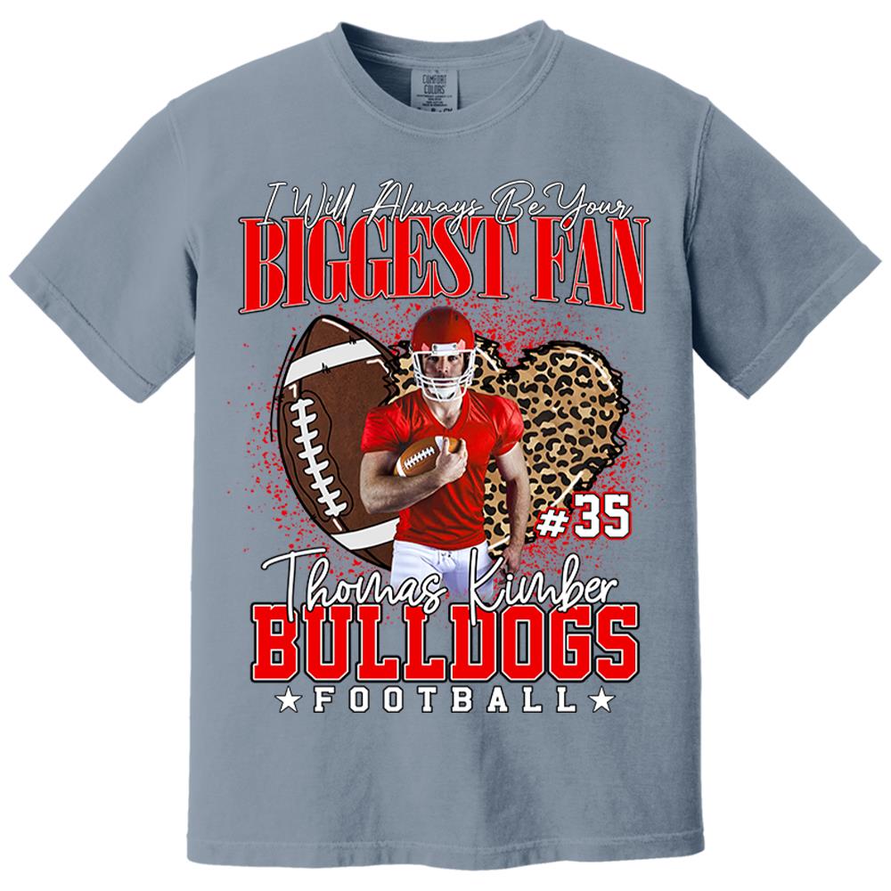 I Will Always Be Your Biggest Fan Football Shirt Gift For Football Mom Football Grandma Game Day Shirt Tu24 Hv01