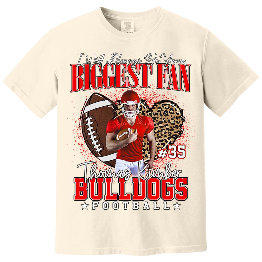 I Will Always Be Your Biggest Fan Football Shirt Gift For Football Mom Football Grandma Game Day Shirt Tu24 Hv01