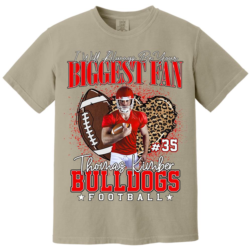 I Will Always Be Your Biggest Fan Football Shirt Gift For Football Mom Football Grandma Game Day Shirt Tu24 Hv01