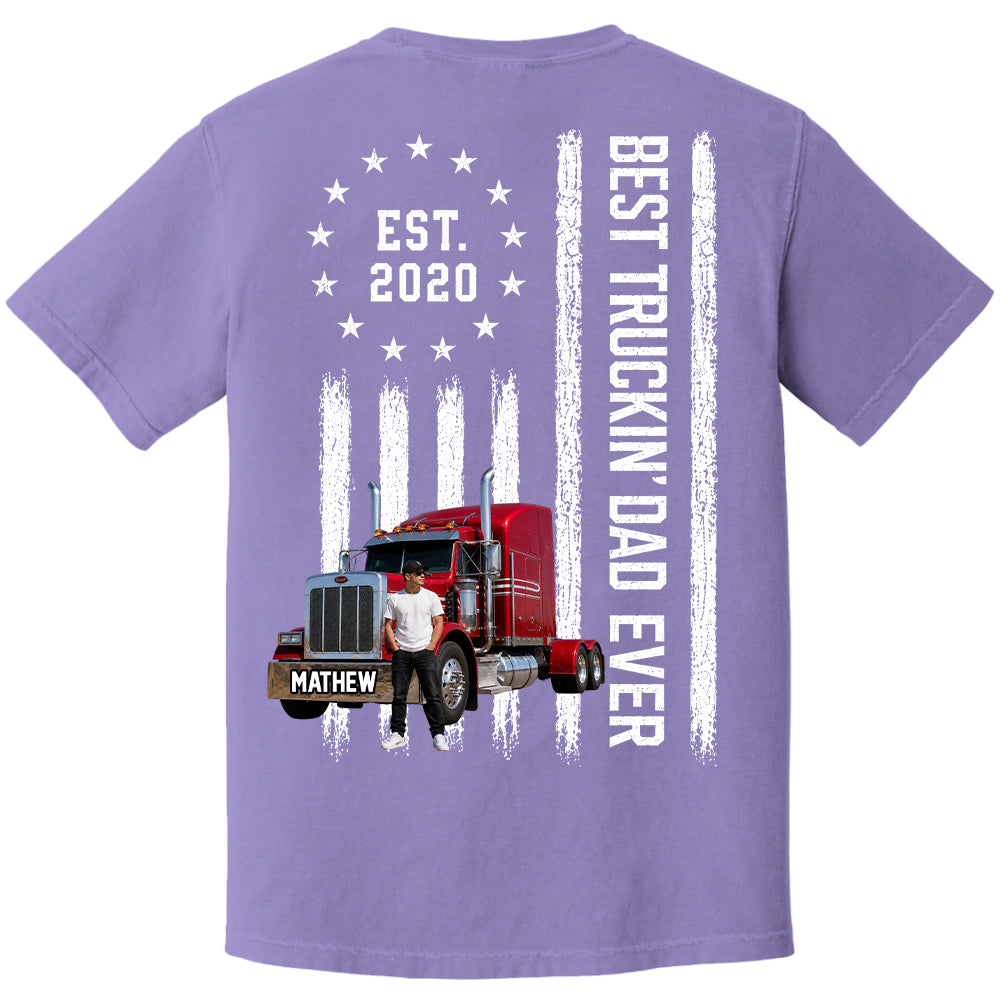 Custom Photo Best Truckin' Dad Ever Shirt, Gift For Dad, Grandpa, Father's Day L0411 T24