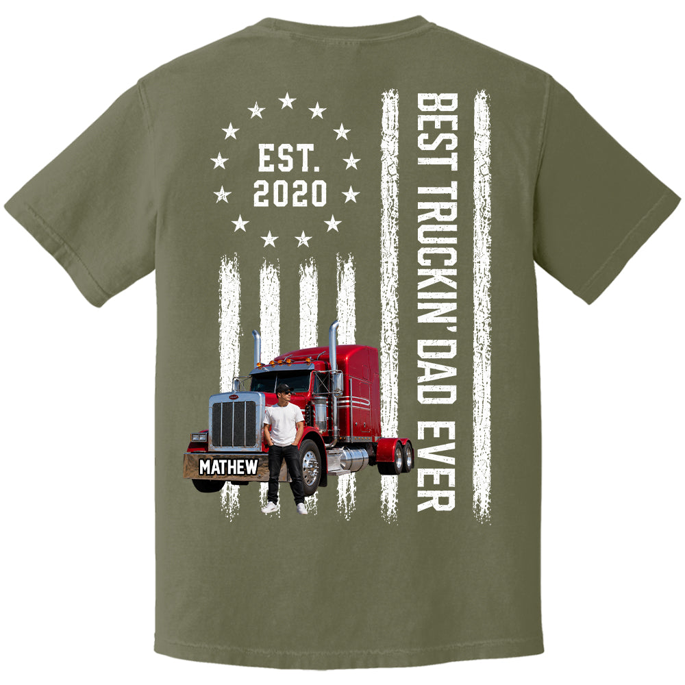 Custom Photo Best Truckin' Dad Ever Shirt, Gift For Dad, Grandpa, Father's Day L0411 T24