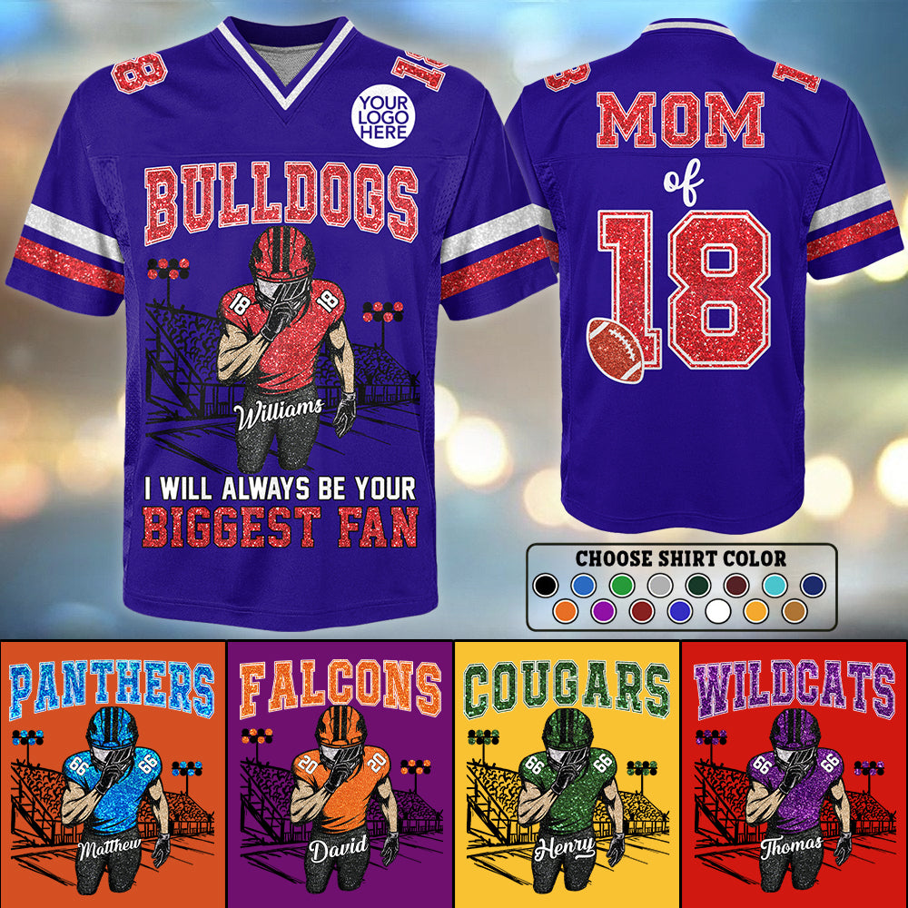 I Will Always Be Your Biggest Fan Personalized Football Jersey Shirt Gift For Football Lovers Tu24 Hv01