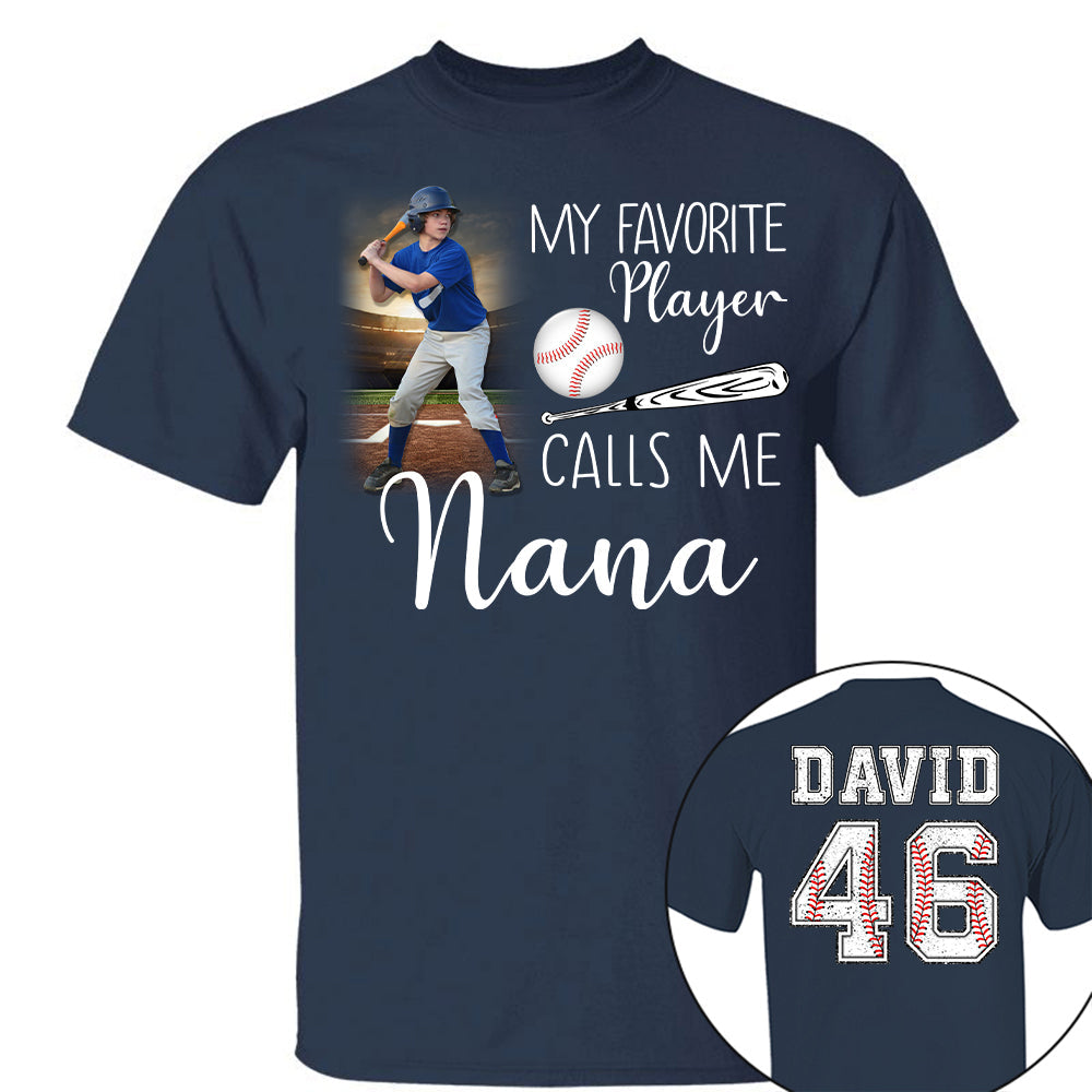 My Favorite Players Calls Me Nana, Personalized Baseball Shirt, Gift For Baseball Lover, A2110 Tu20