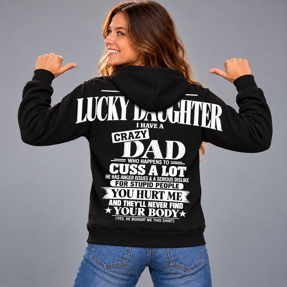 I Am A Lucky Daughter I Have A Crazy Dad Oversized Shoulder Print Shirt T24