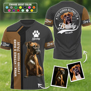 Boxer, When I Needed A Hand I Found A Paw, Custom Photo Dog Shirt, Gift For Dog Lover T1807