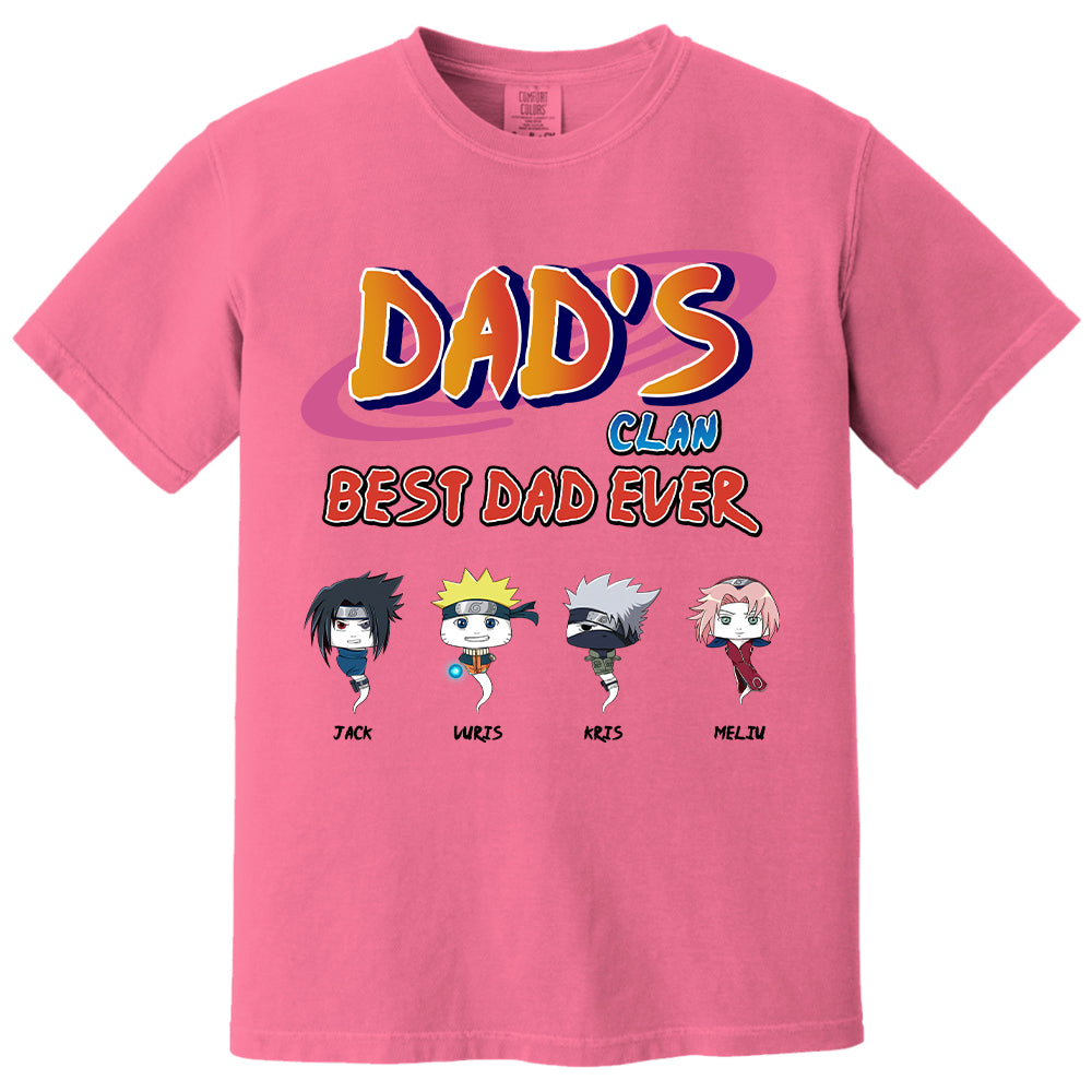 Custom Dad's Clan Best Dad Ever Shirt - Gifts For Dad Shirt, Gift For Father's Day L0411 T24