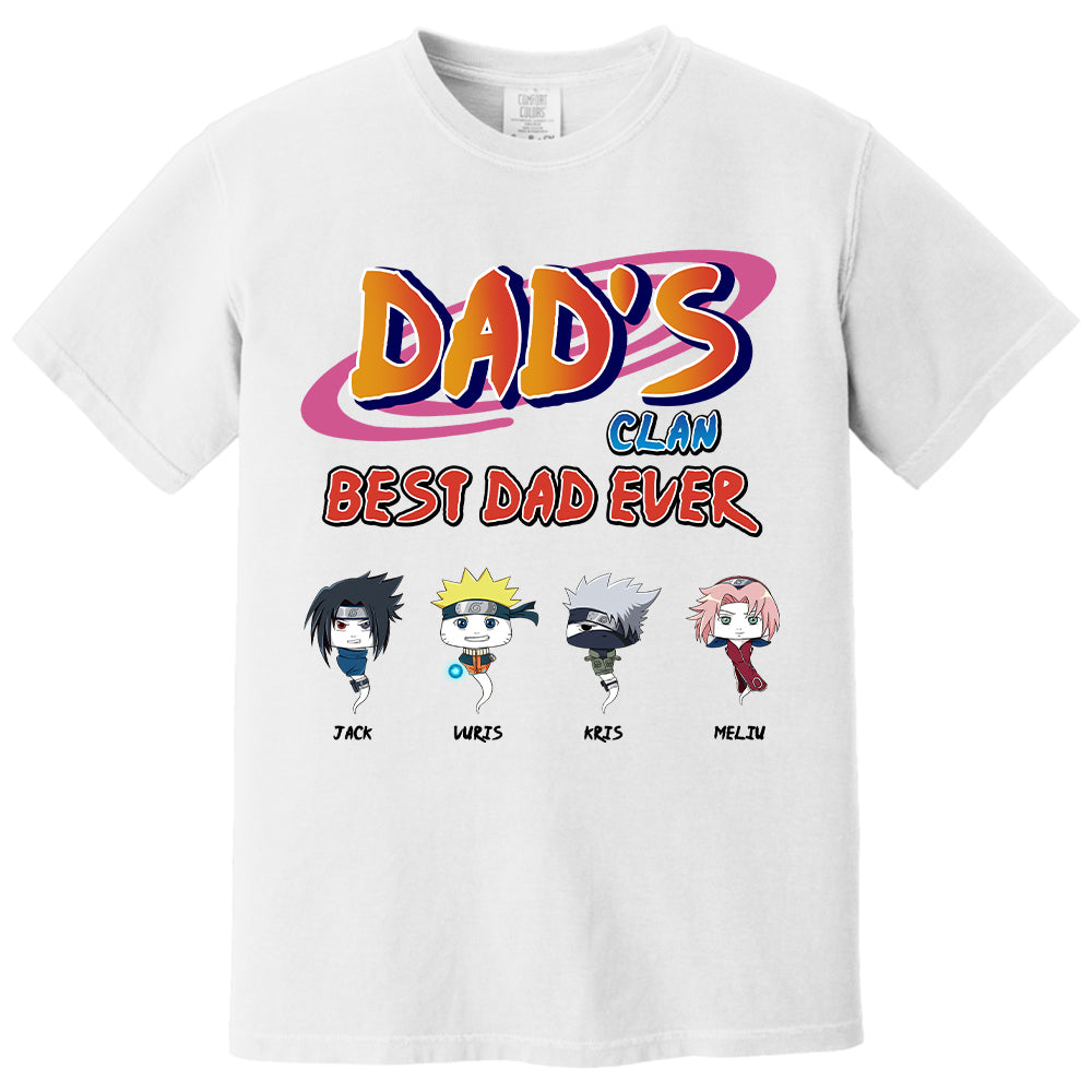 Custom Dad's Clan Best Dad Ever Shirt - Gifts For Dad Shirt, Gift For Father's Day L0411 T24