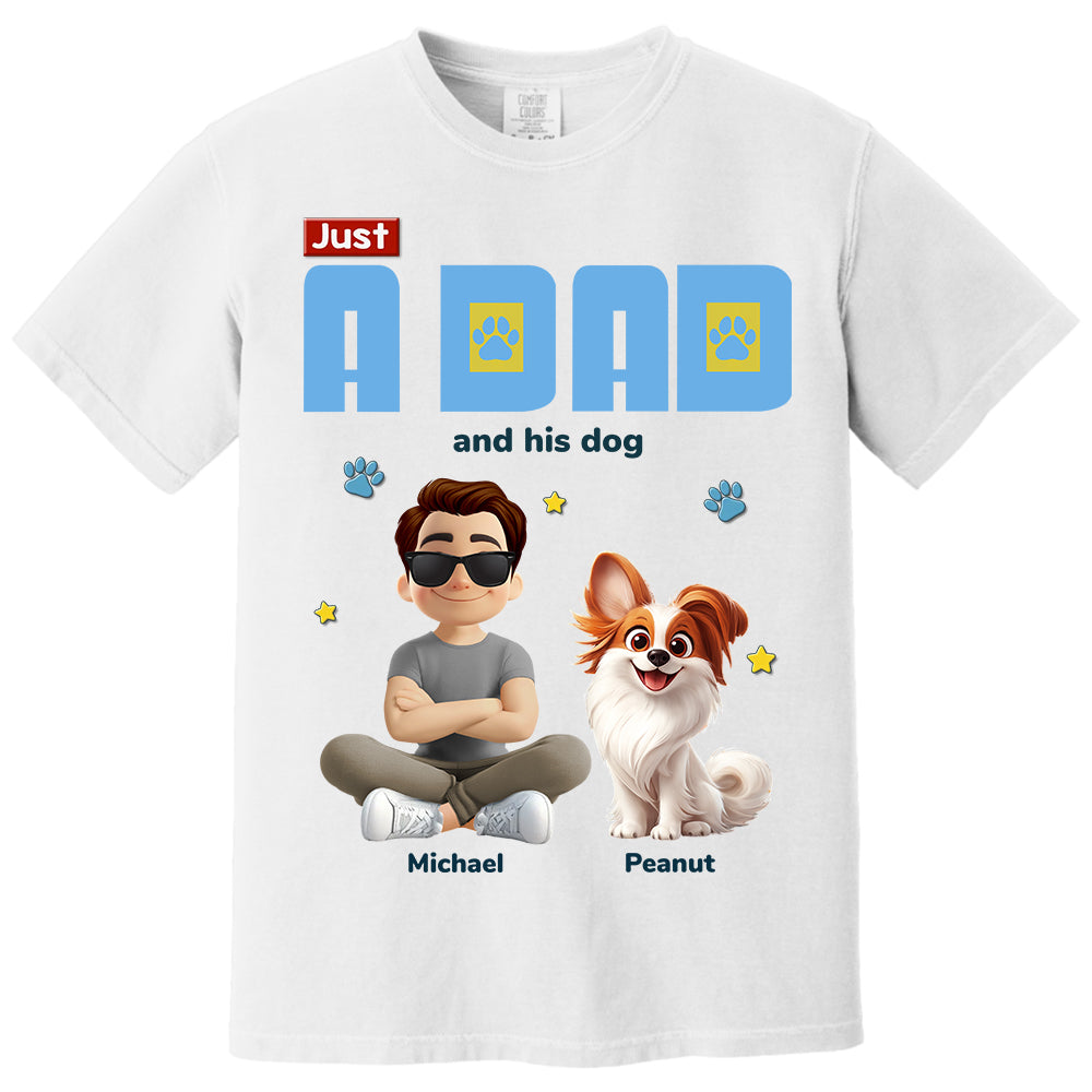 Just A Dad And His Dog - Personalized Shirt - Gifts For Dog Lovers T1807 Li29