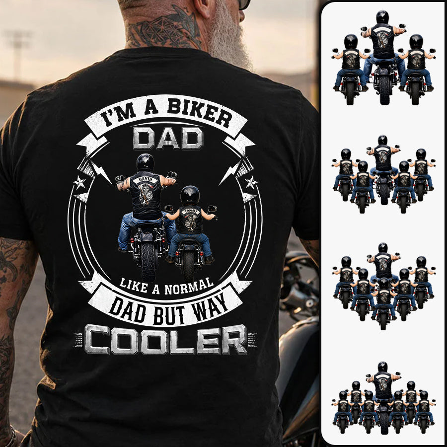 Custom I'm A Biker Dad Like A Normal Dad But Way Cooler Shirt, Gift For Grandpa, Dad L0411 TH23