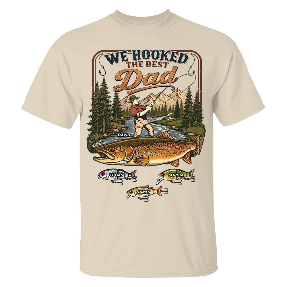 We Hooked The Best Dad, Personalized Fishing Dad Shirt With Custom Kids, Gift For Fishing Fathers Day, Gift For Dad Husband Grandpa MI209 Hv01