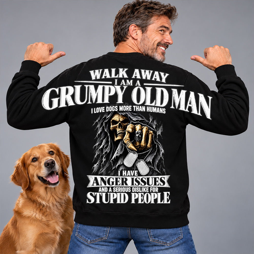 Walk Away I Am A Grumpy Old Man I Love Dogs More Than Humans I Have Anger Issues Skeleton Oversized Shoulder Print Shirts T24