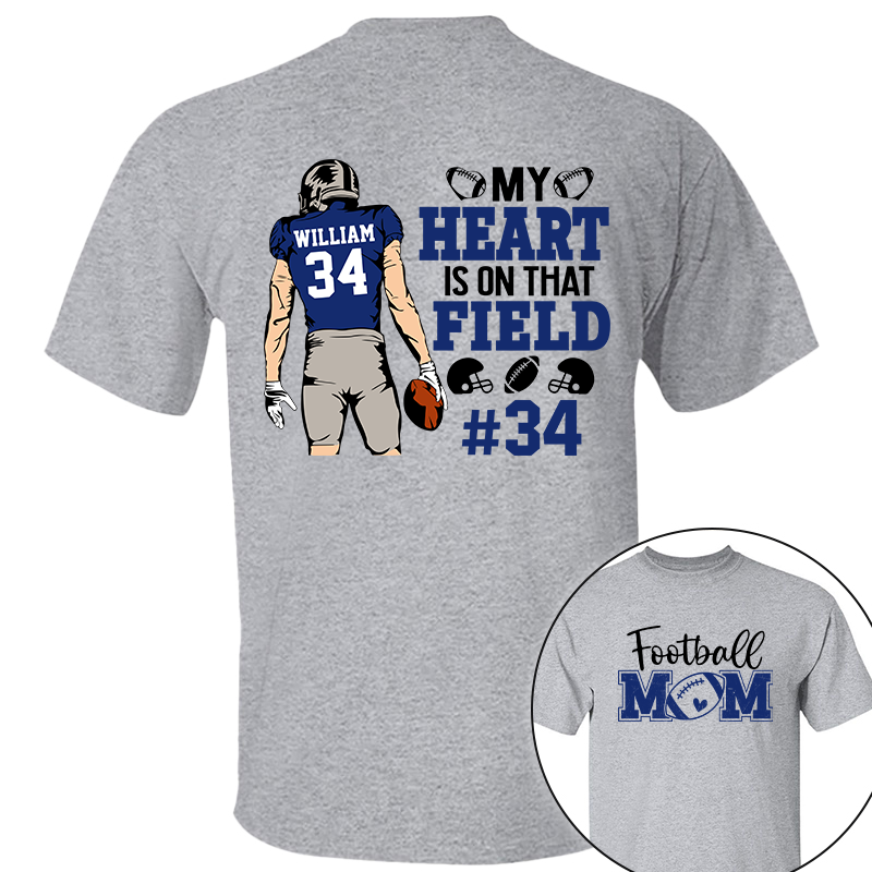 My Heart Is On That Field Personalized Shirt Football Game Day Custom Nickname