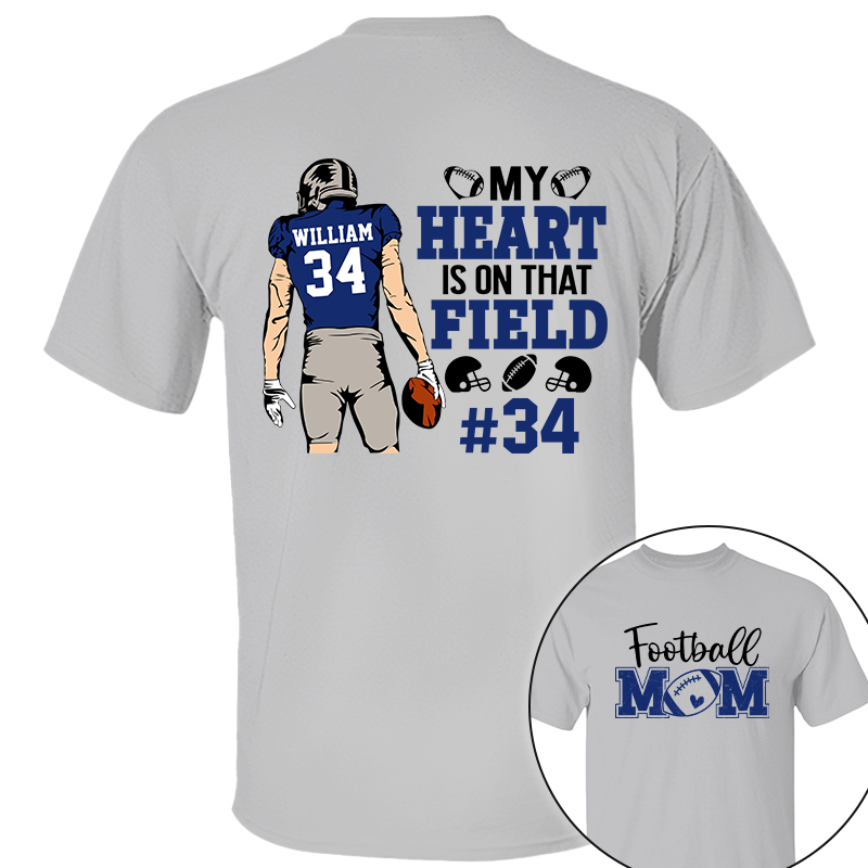 My Heart Is On That Field Personalized Shirt Football Game Day Custom Nickname