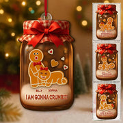 I'm Gonna Crumb Gingerbread  Ornament, Gag Gift, Funny Christmas Decoration, Funny Adult Christmas Ornament For Couple Tu24 Li29