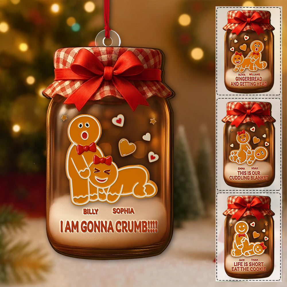 I'm Gonna Crumb Gingerbread  Ornament, Gag Gift, Funny Christmas Decoration, Funny Adult Christmas Ornament For Couple Tu24 Li29
