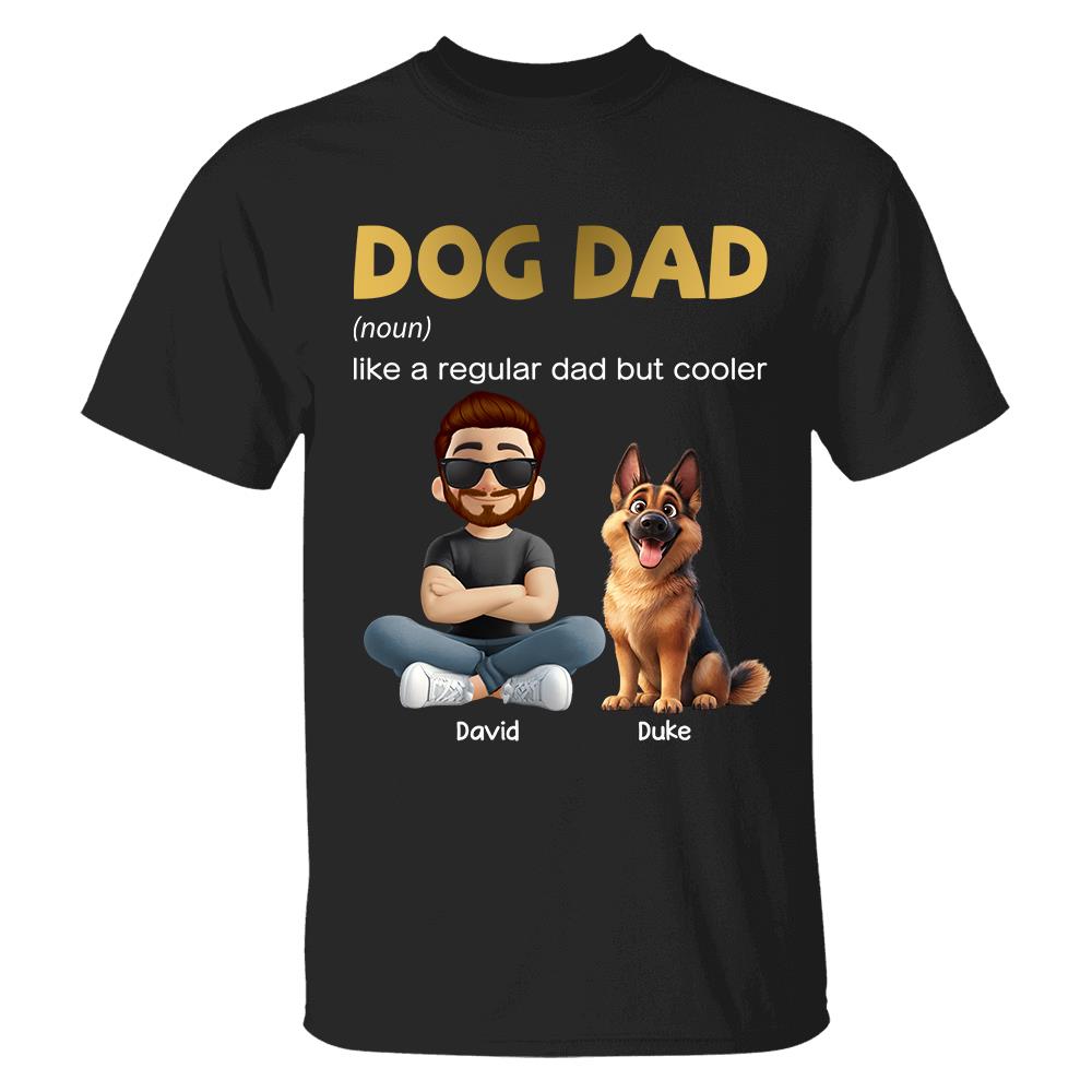 Dog Dad Personalized Shirt – Unique Gift for Dog Lovers & Fathers Tu24 Hv01