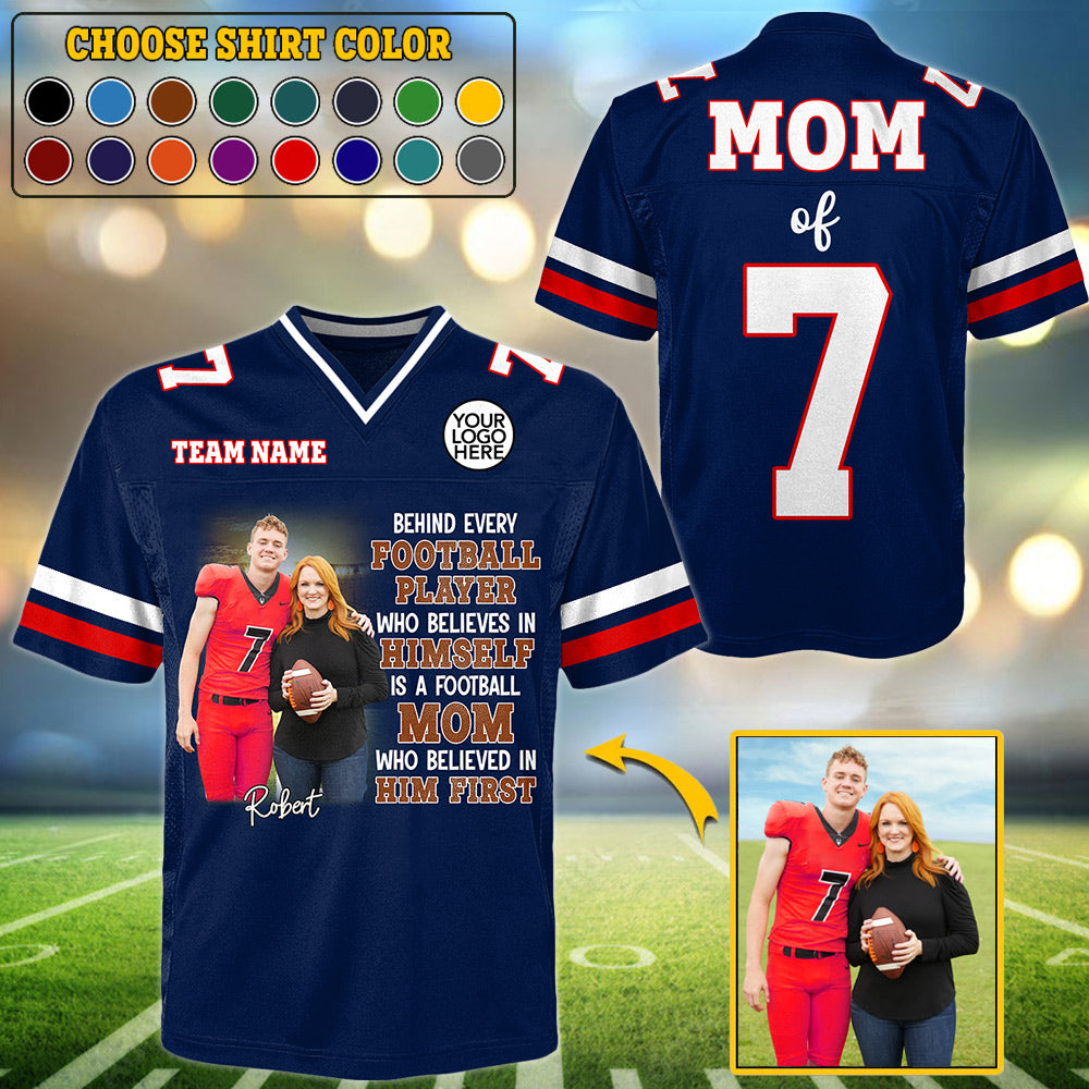 Personalized Football Mom Jersey Shirt - A Football Mom Who Believed In Him First Gift For Football Lovers Tu24 Do99