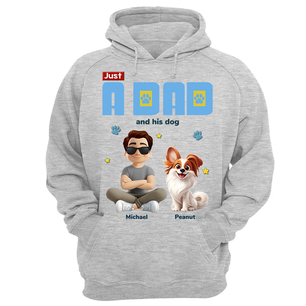 Just A Dad And His Dog - Personalized Shirt - Gifts For Dog Lovers T1807 Li29