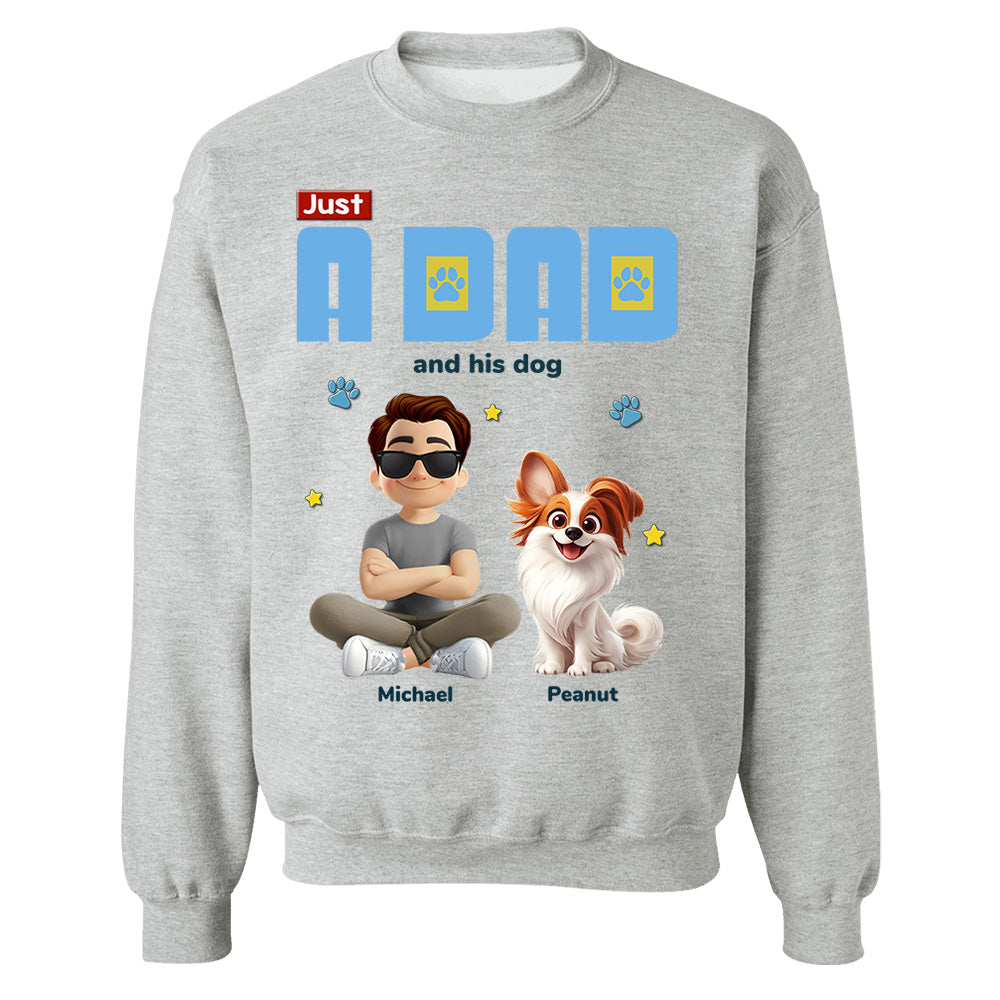 Just A Dad And His Dog - Personalized Shirt - Gifts For Dog Lovers T1807 Li29