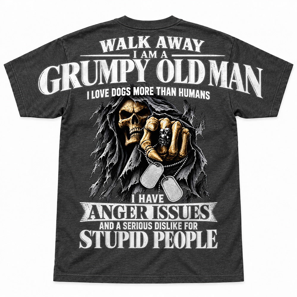 Walk Away I Am A Grumpy Old Man I Love Dogs More Than Humans I Have Anger Issues Skeleton Oversized Shoulder Print Shirts T24