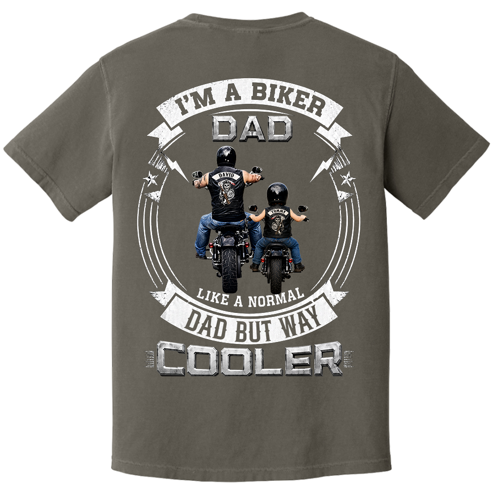 Custom I'm A Biker Dad Like A Normal Dad But Way Cooler Shirt, Gift For Grandpa, Dad L0411 TH23