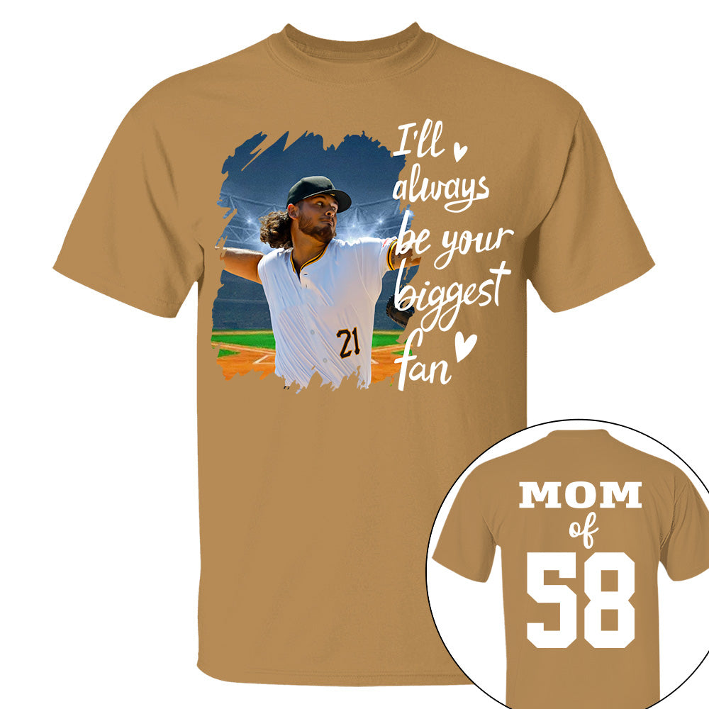 Custom Photo Baseball Player I Will Always Be Your Biggest Fan Personalized Softball Shirt Gift Baseball Mom Baseball Dad GameDay