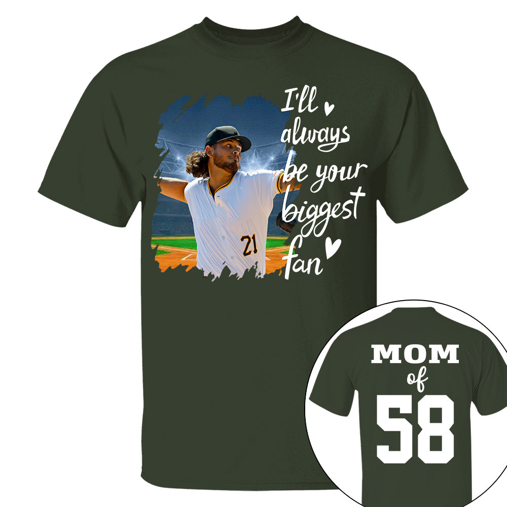 Custom Photo Baseball Player I Will Always Be Your Biggest Fan Personalized Softball Shirt Gift Baseball Mom Baseball Dad GameDay