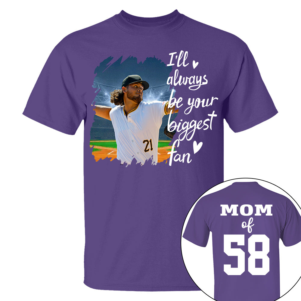 Custom Photo Baseball Player I Will Always Be Your Biggest Fan Personalized Softball Shirt Gift Baseball Mom Baseball Dad GameDay