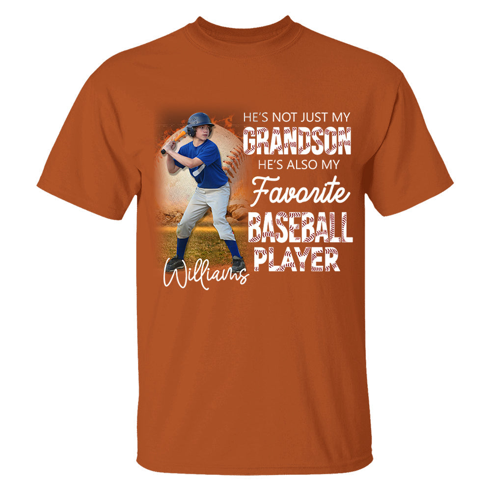 He's Not Just My Grandson He's Favorite Baseball Player - Personalized Shirt Tu20