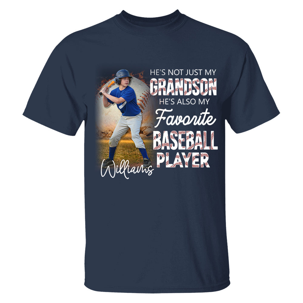 He's Not Just My Grandson He's Favorite Baseball Player - Personalized Shirt Tu20