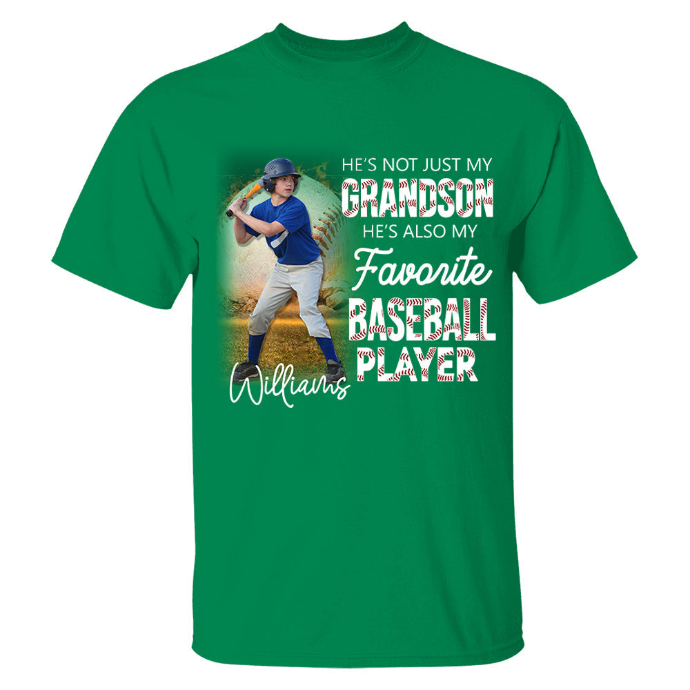 He's Not Just My Grandson He's Favorite Baseball Player - Personalized Shirt Tu20