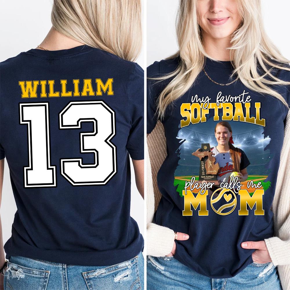 My Favorite Softball Player Calls Me Mom Personalized Softball Shirt Gift Softball Mom Softball Dad GameDay